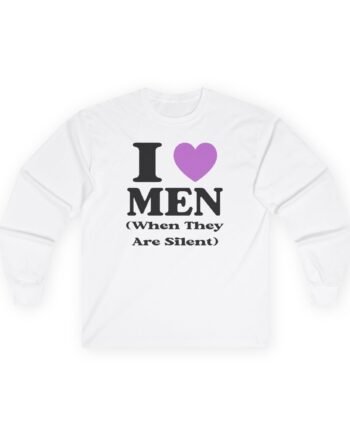 Lizzy Mcalpine I Love Men When They Are Silent Unisex Ultra Cotton Long Sleeve Tee