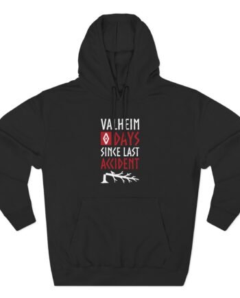 Valheim 0 Days Since Last Accident Three-Panel Fleece Hoodie