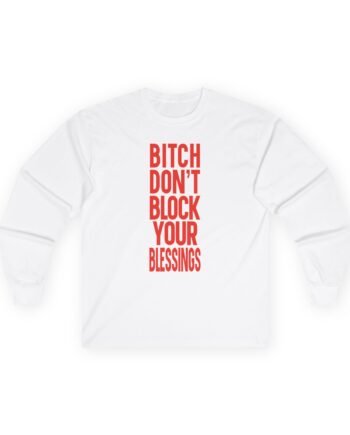FMT Don't Block Your Blessings Unisex Ultra Cotton Long Sleeve Tee