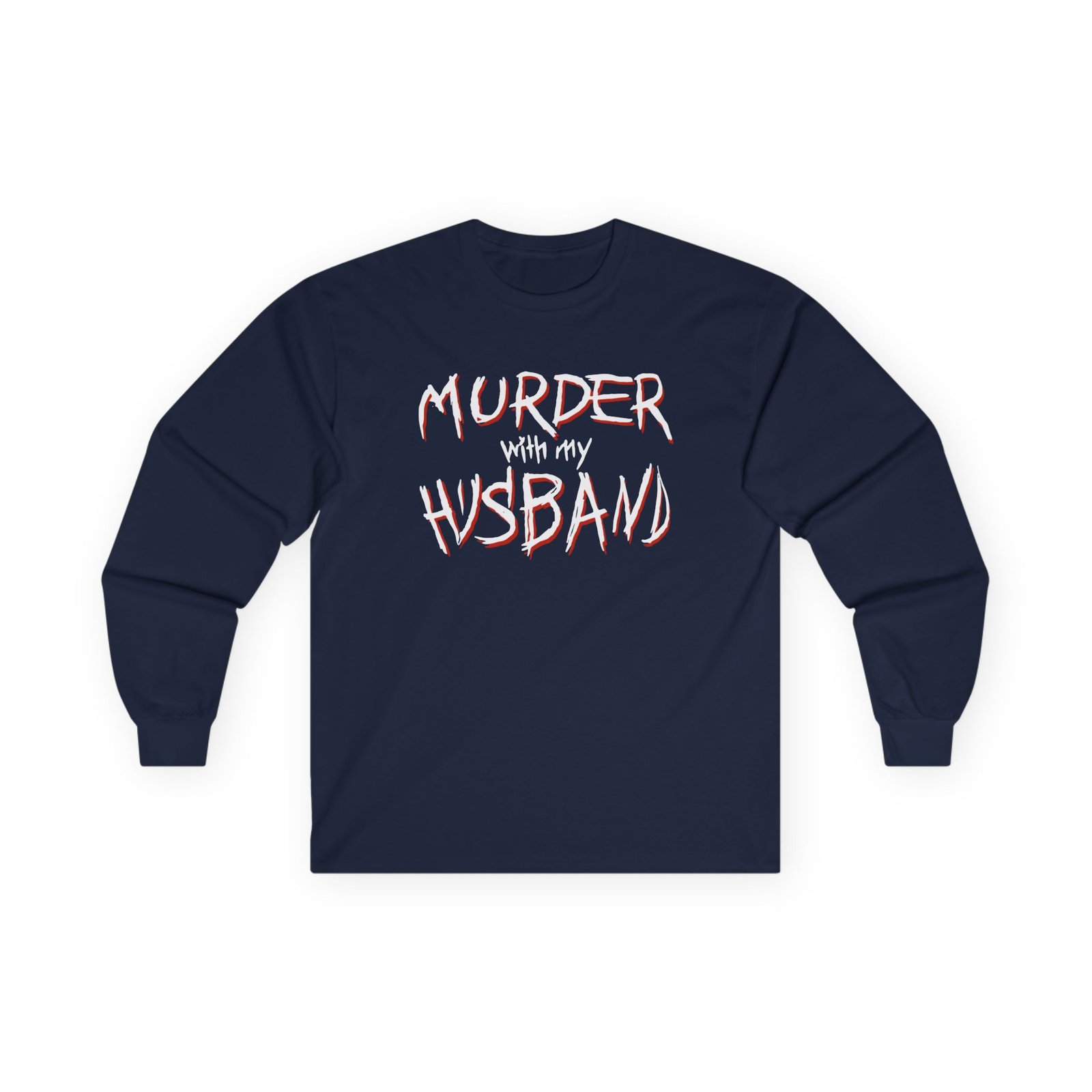 Murder With My Husband Unisex Ultra Cotton Long Sleeve Tee