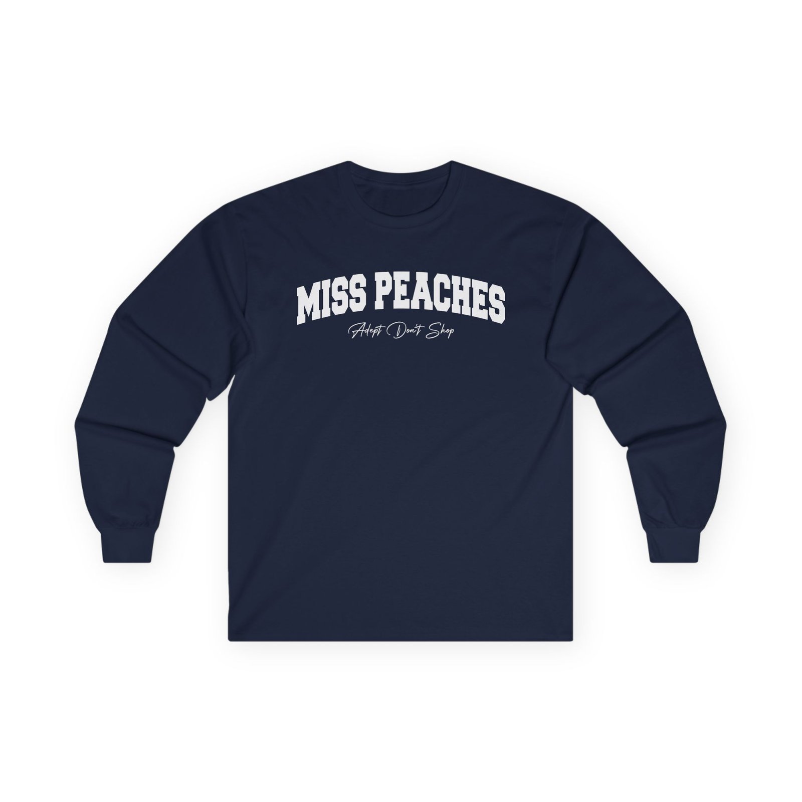 Miss Peaches Unisex Ultra Cotton Long Sleeve Tee