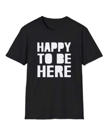 Mod Sun Happy to Be Here Unisex Softstyle T-Shirt