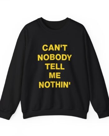 Lil Nas X Can’t Nobody Tell Me Nothing Unisex Heavy Blend Crewneck Sweatshirt