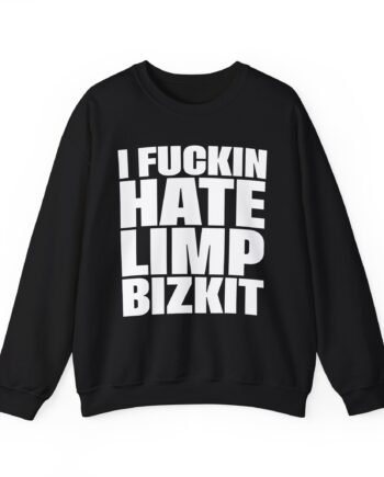 Limp Bizkit I Fuc*in Hate Unisex Heavy Blend™ Crewneck Sweatshirt