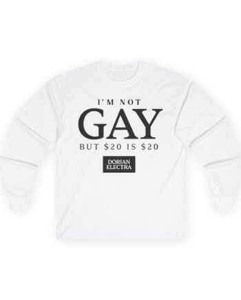 Dorian Electra I'm Not Gay Unisex Ultra Cotton Long Sleeve Tee