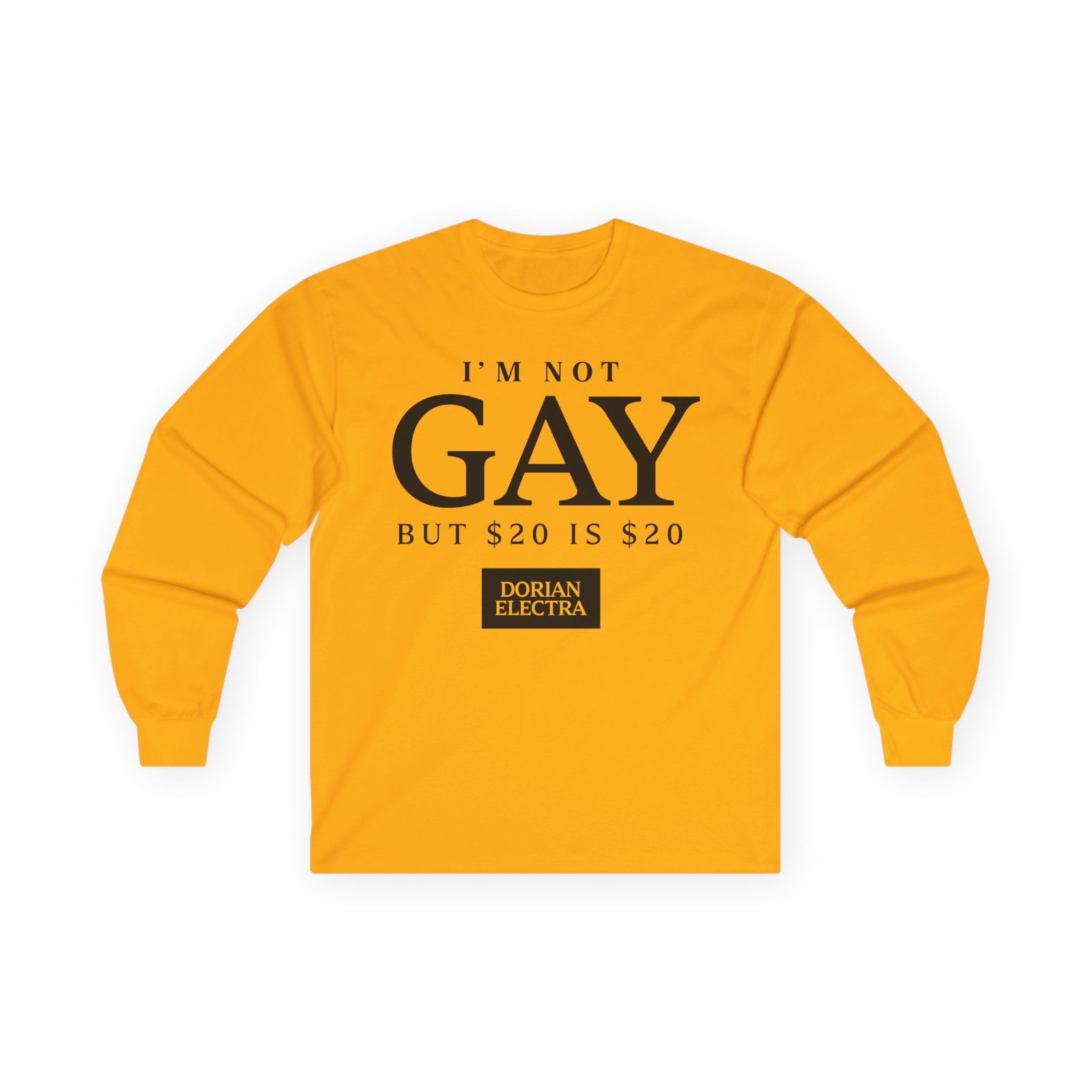Dorian Electra I'm Not Gay Unisex Ultra Cotton Long Sleeve Tee