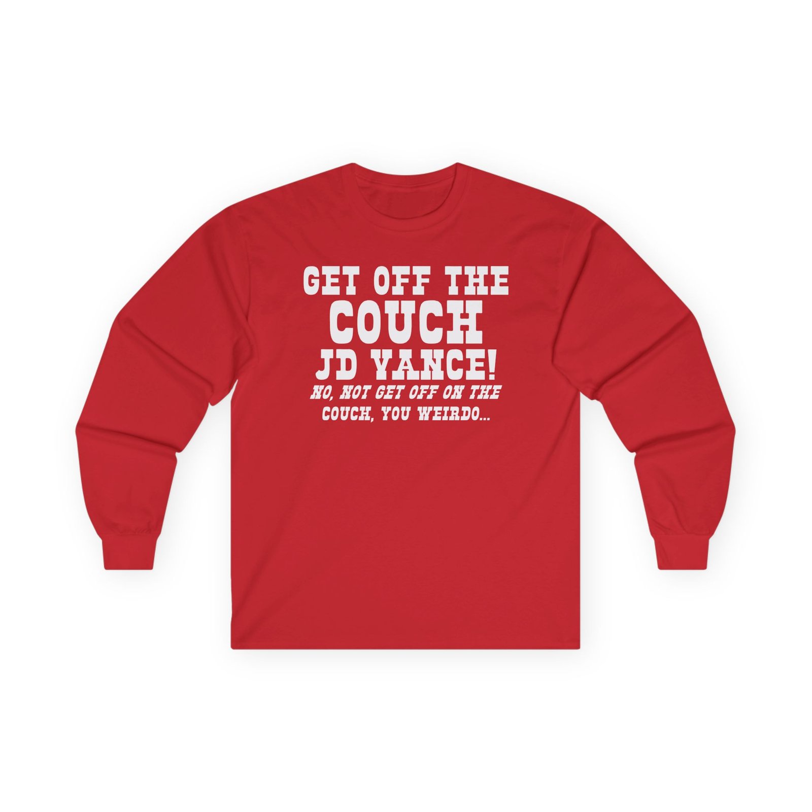 Get Off the Couch Jd Vance Unisex Ultra Cotton Long Sleeve Tee
